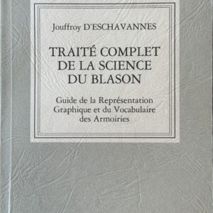 Traité complet de la science du blason